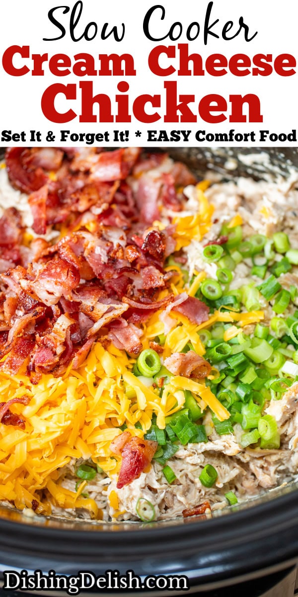 Pinterest pin with a crockpot of fully cooked cream cheese chicken topped with shredded cheddar cheese, green onions, and crispy bacon before being mixed together.