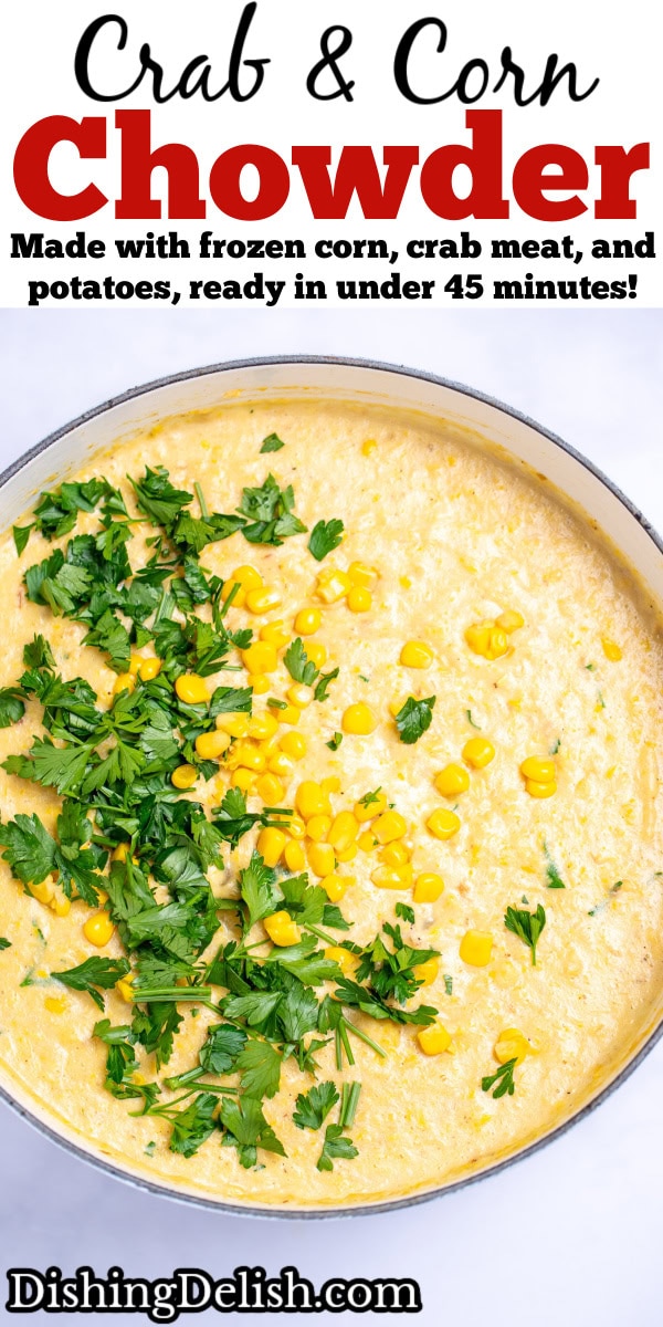 Pinterest pin with a dutch oven of crab and corn chowder topped with corn kernels and fresh parsley.