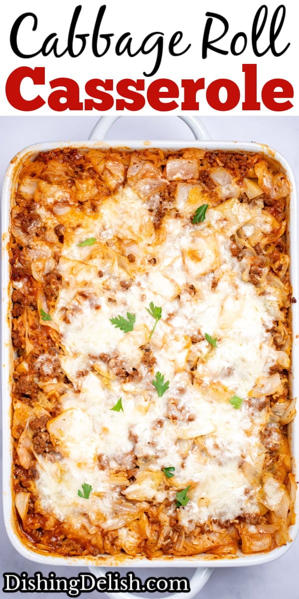 Pinterest pin with a casserole dish with Cabbage Roll Casserole topped with mozzarella cheese and fresh parsley before being served.