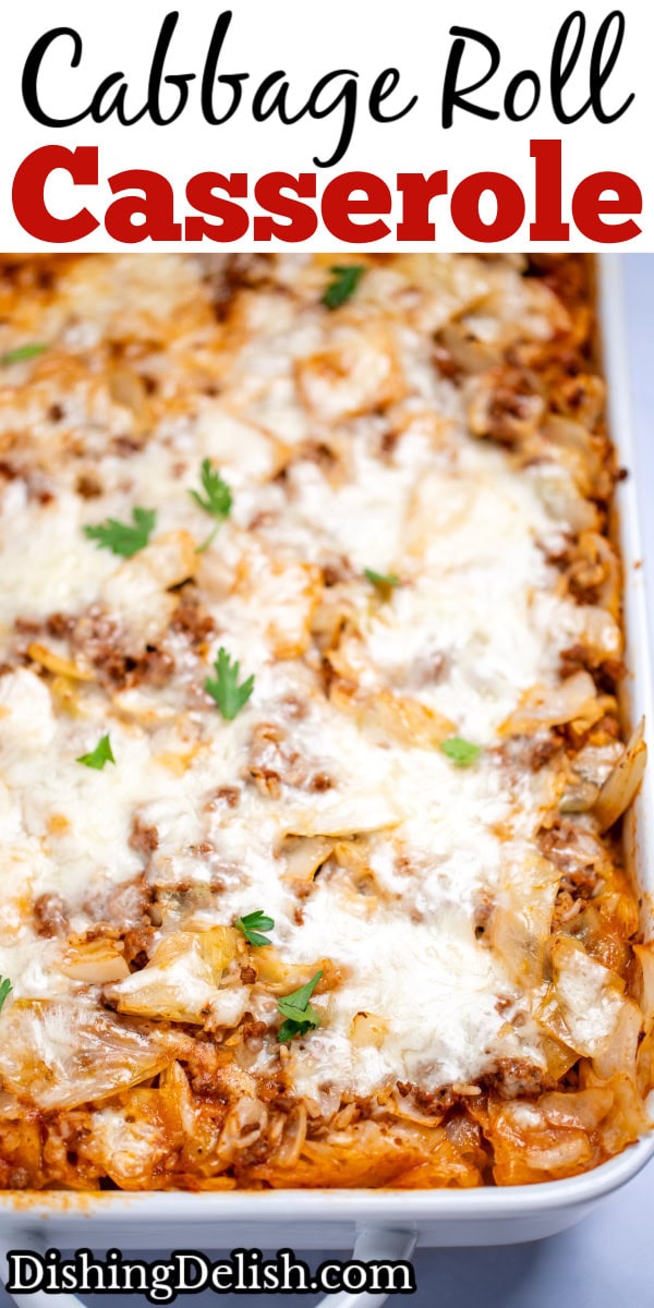 Pinterest pin with a casserole dish with Cabbage Roll Casserole topped with mozzarella cheese and fresh parsley before being served.
