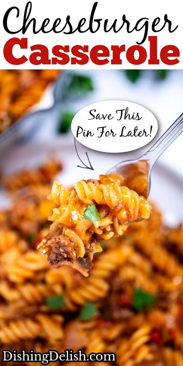 Pinterest pin with a fork holding pasta and ground beef topped with fresh parsley, over a plate of cheeseburger casserole, with the casserole skillet and fresh parsley in the background.