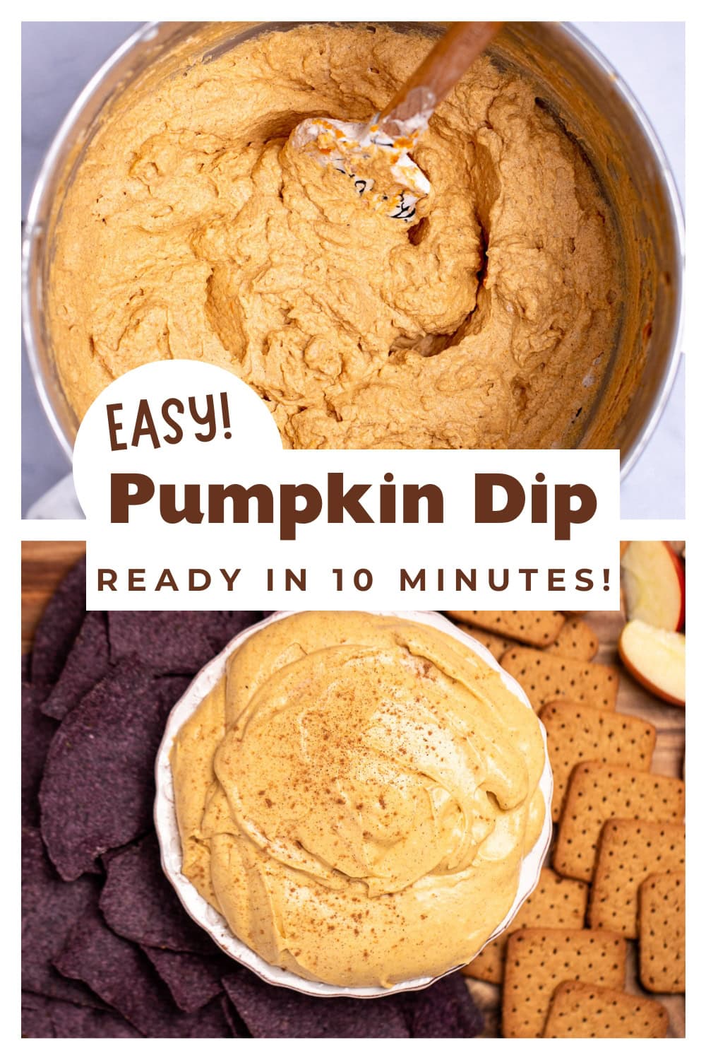 Pinterest pin with the top photo as a mixing bowl with pumpkin dip and a spatula, and the bottom photo with a bowl full of pumpkin pie dip resting on a cutting board, surrounded by gluten free graham crackers, apple slices, and blue corn chips.