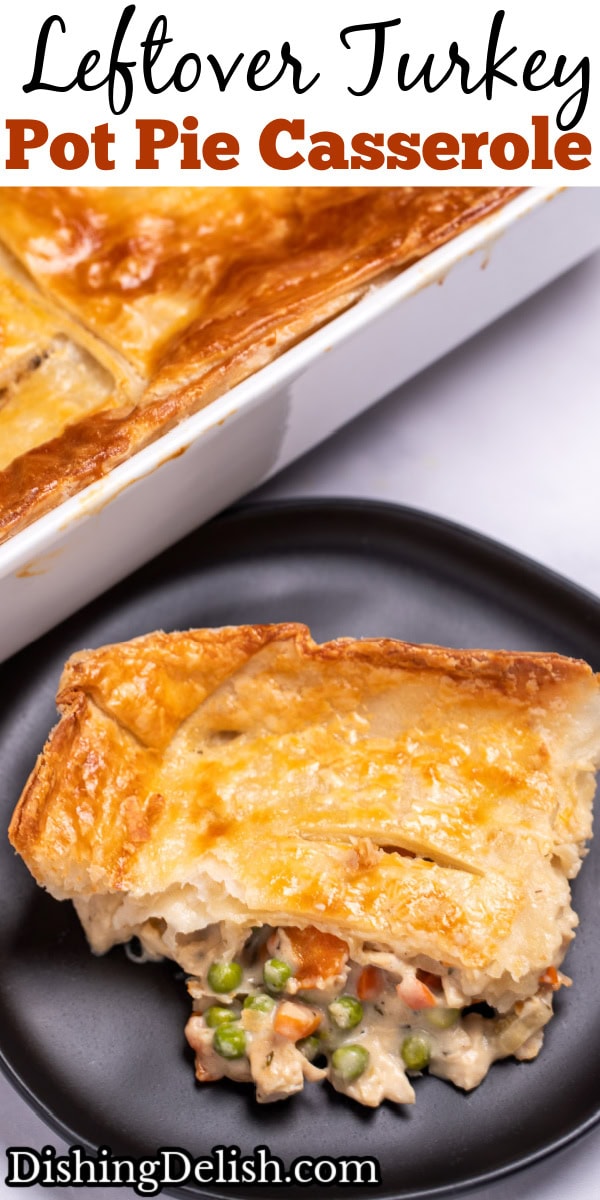 Pinterest pin with a plate with a piece of pot pie casserole on a table in front of a casserole dish.