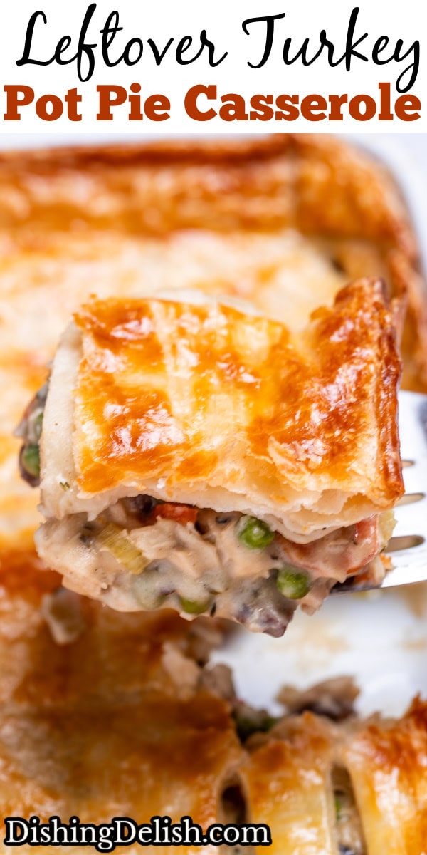 Pinterest pin with a baking dish with leftover turkey pot pie casserole with a flakey puff pastry crust, and a spatula lifting some up.
