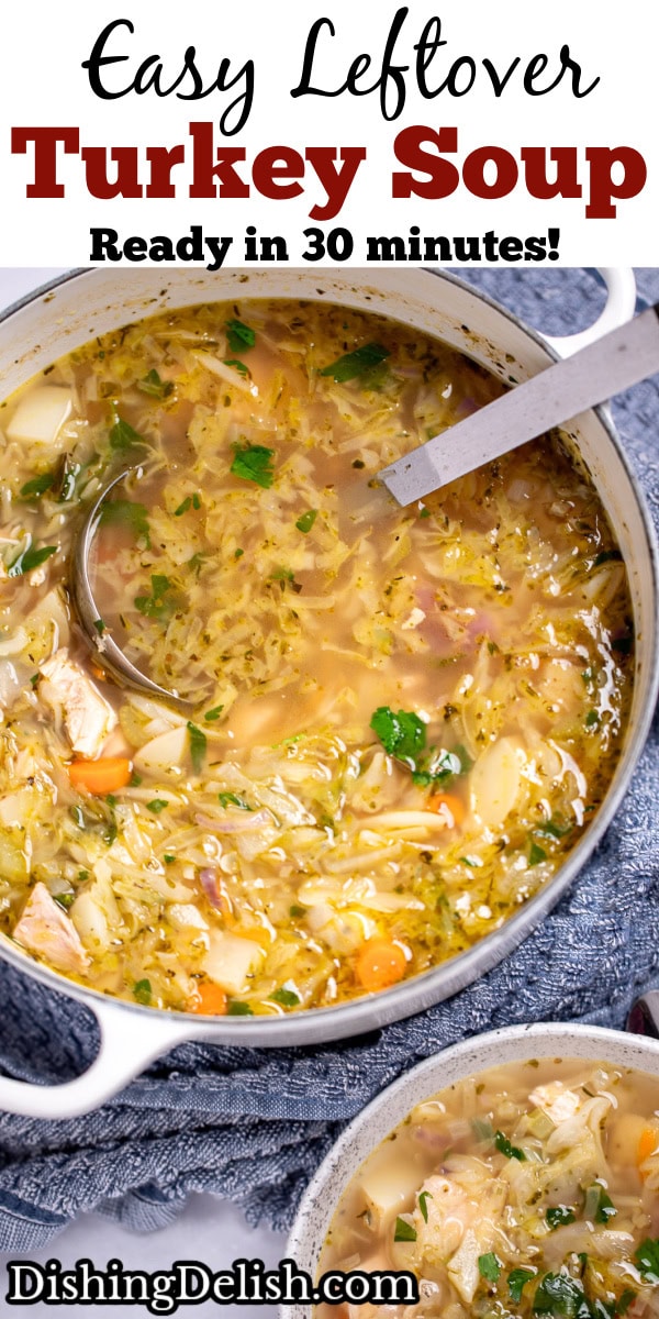 Pinterest pin with a dutch oven of leftover turkey soup with a ladle in it, and a bowl of soup topped with fresh parsley next to a spoon on the table in front of it.