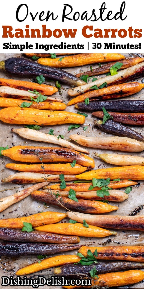 Pinterest pin with a sheet pan lined with parchment paper with roasted and caramelized rainbow carrots in a single layer, with sprigs of fresh thyme, after being roasted.