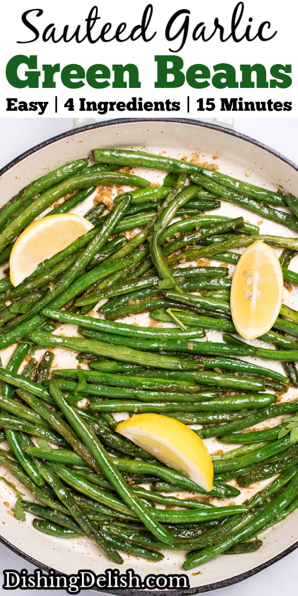 Pinterest pin with a sauté pan with cooked green beans with olive oil, salt, and pepper, and three lemon wedges resting on top.
