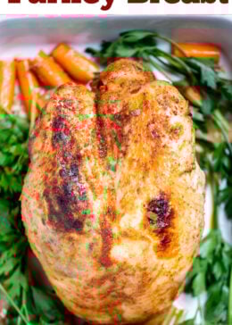 Pinterest pin with a bone-in turkey breast resting on top of vegetables and parsley in a baking dish.
