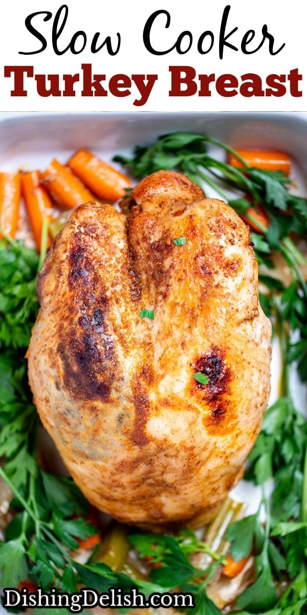 Pinterest pin with a bone-in turkey breast resting on top of vegetables and parsley in a baking dish.