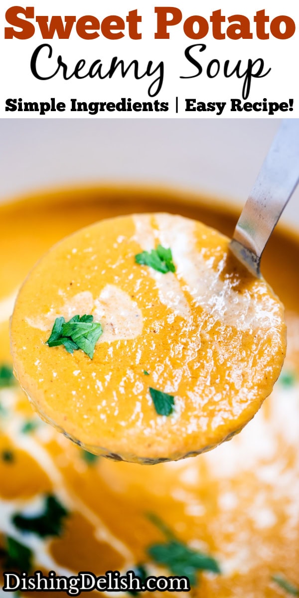 Pinterest pin with a ladle of creamy sweet potato soup lifting up from a pot of soup, topped with fresh cilantro.