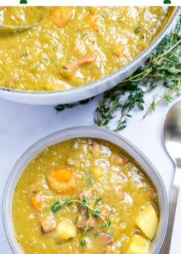 Pinterest pin with a bowl with split pea soup with ham, carrots, and potatoes, with thyme on top, next to a spoon and in front of more fresh thyme and a dutch oven.