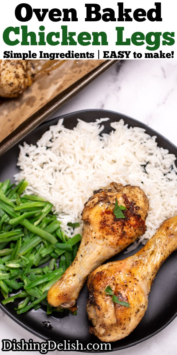Pinterest pin with two baked chicken legs on a plate with rice and green beans, in front of a sheet pan with more chicken drumsticks.