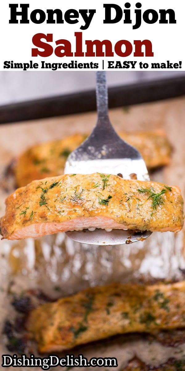 Pinterest pin with a spatula lifting up a piece of honey dijon salmon topped with fresh dill, over a sheet pan of more salmon pieces.