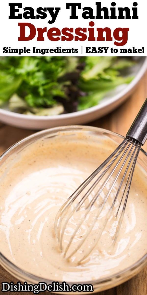 Pinterest pin with a bowl of lemon tahini dressing with a whisk resting in it, in front of a bowl of salad.