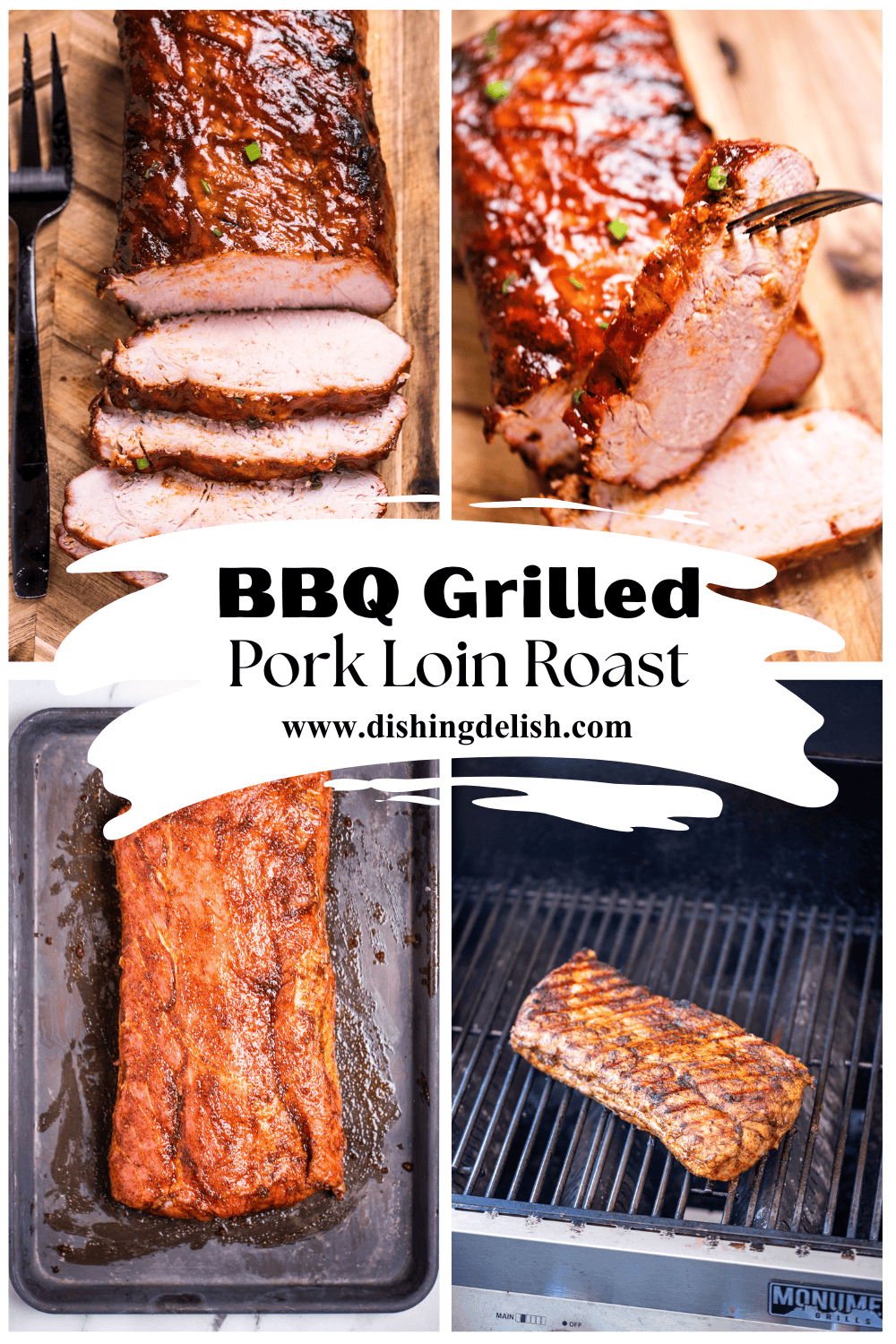 Pinterest pin with process shots of making a grilled bbq pork loin roast.