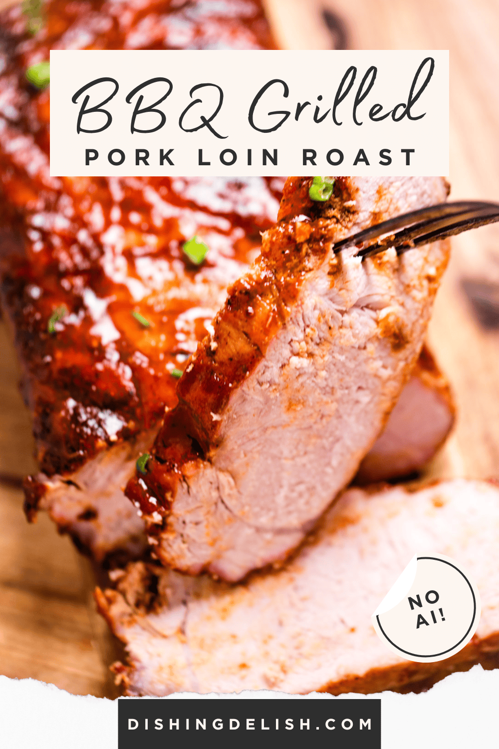 Pinterest pin with a cutting board with a BBQ pork loin and a few slices in the front, and a fork picking one up.