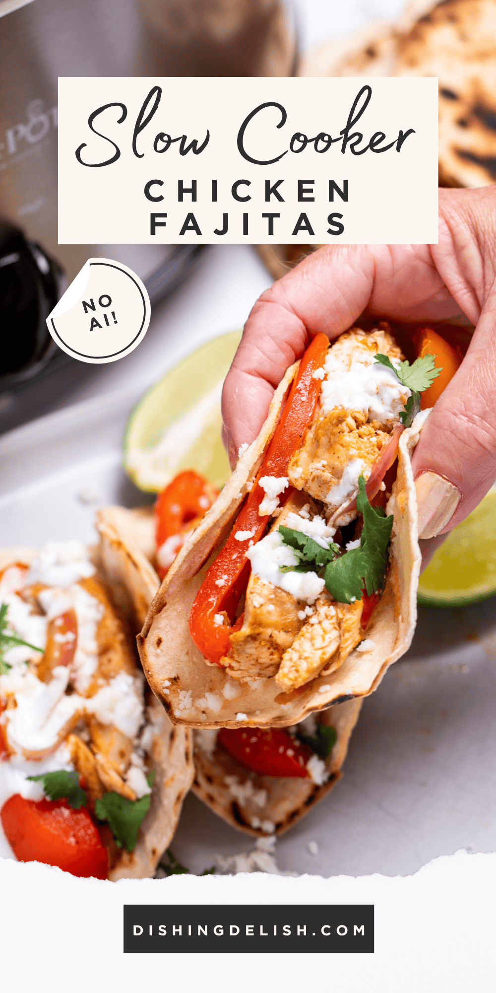 Pinterest pin with a hand picking up chicken fajitas in a corn tortilla, over a plate and in front of a crockpot of fajitas.