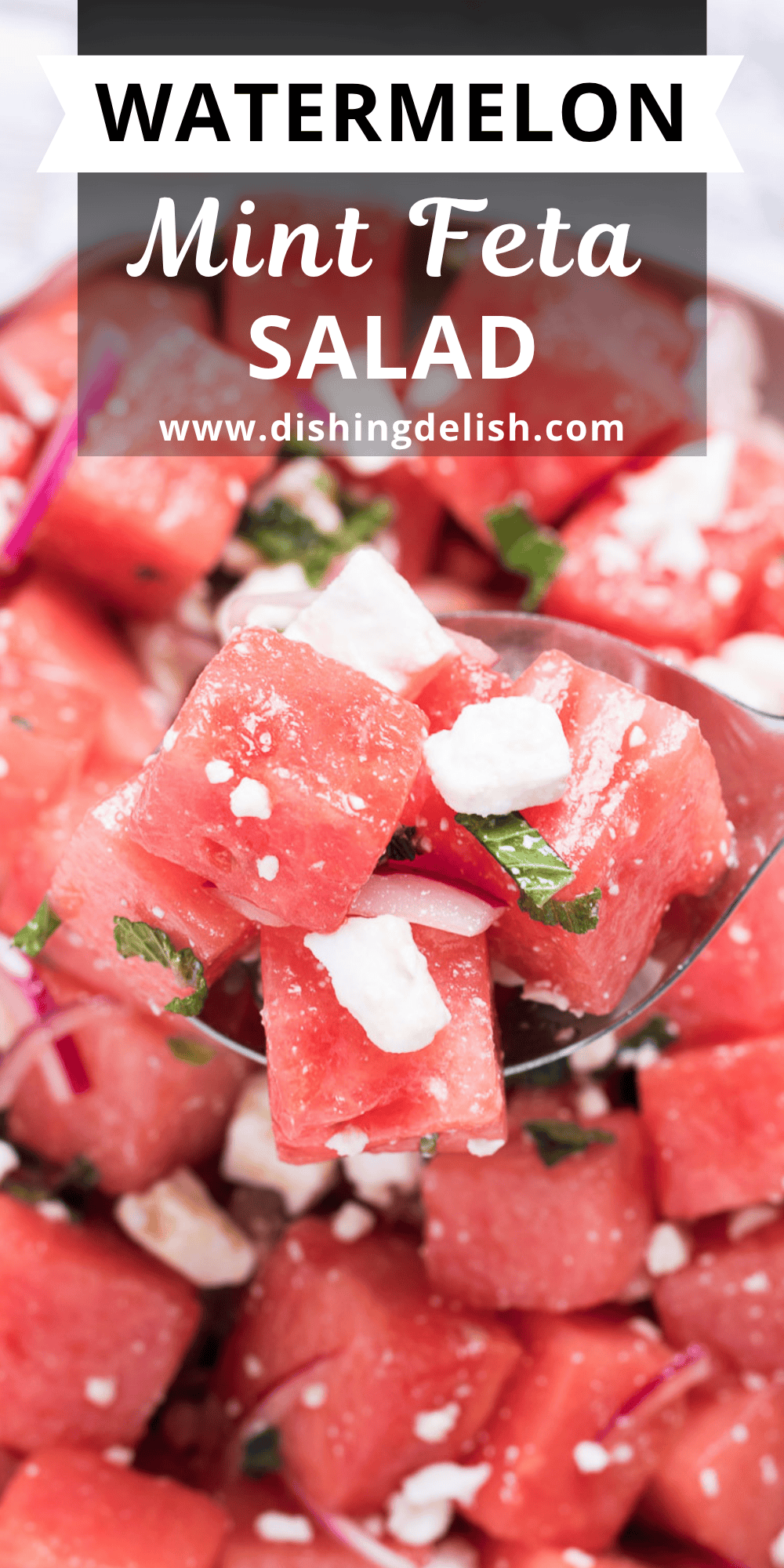 Pinterest pin with watermelon feta salad in a bowl with a serving spoon lifting some up.