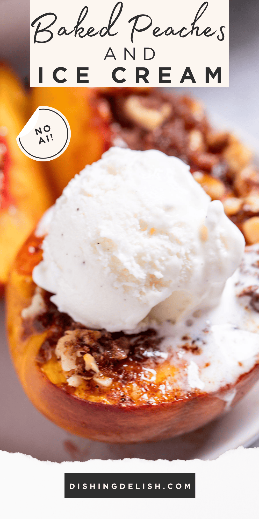Pinterest pin with baked peaches topped with brown sugar, pecans, and vanilla ice cream.