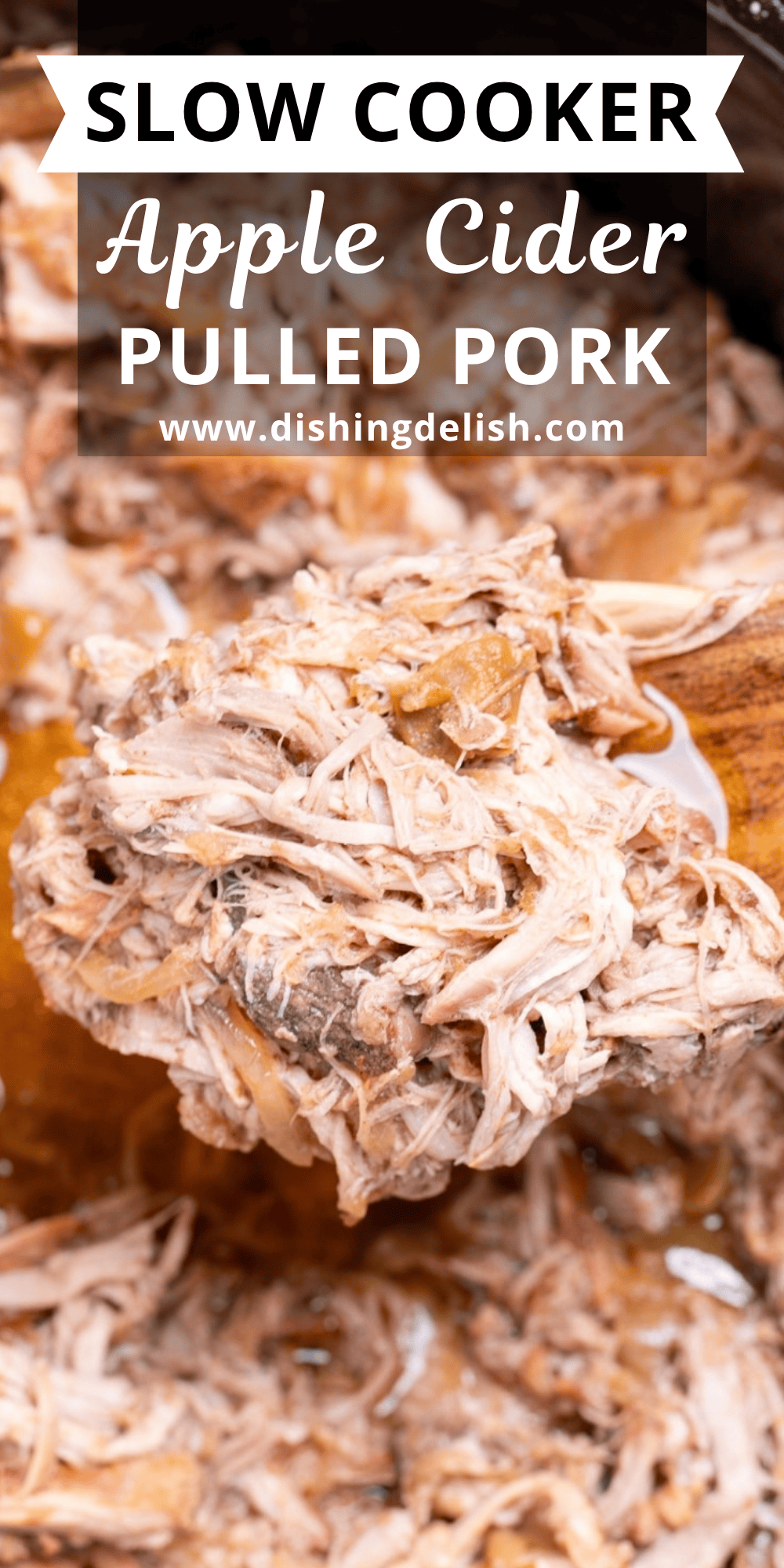 Pinterest pin with a wooden spoon lifting apple cider pulled pork out of a slow cooker.