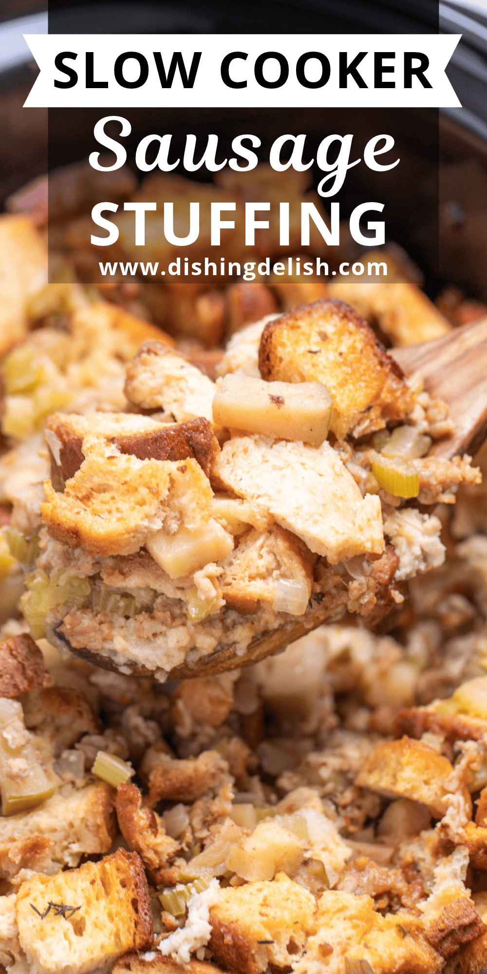 Pinterest pin with a wooden spoon lifting up some sausage stuffing from the slow cooker.
